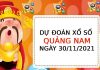 Dự đoán xổ số Quảng Nam ngày 30/11/2021