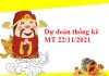 Dự đoán thống kê MT 22/11/2021