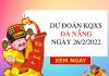 Đánh giá dự đoán xổ số Đà Nẵng ngày 26/2/2022 thứ 7