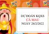 Dự đoán xổ số Cà Mau ngày 28/2/2022 hôm nay thứ 2