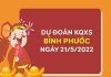 Dự đoán xổ số Bình Phước ngày 21/5/2022 thứ 7 hôm nay