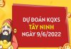 Giờ vàng dự đoán xổ số Tây Ninh ngày 9/6/2022 thứ 5 hôm nay