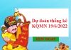 Dự đoán thống kê KQMN 19/6/2022