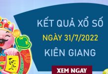 Dự đoán XSKG 31/7/2022 soi cầu chốt số Kiên Giang