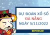 Dự đoán xổ số Đà Nẵng ngày 5/22/2022 thứ 7 hôm nay