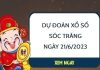 Dự đoán KQ xổ số Sóc Trăng ngày 21/6/2023 thứ 4 hôm nay