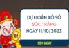 Dự đoán KQ xổ số Sóc Trăng ngày 11/10/2023 thứ 4 hôm nay