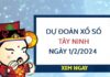 Dự đoán KQ xổ số Tây Ninh ngày 1/2/2024 thứ 5 hôm nay