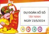 Dự đoán bạch thủ xổ số Tây Ninh ngày 23/5/2024 thứ 5 hôm nay