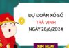 Dự đoán KQ xổ số Trà Vinh ngày 28/6/2024 hôm nay thứ 6