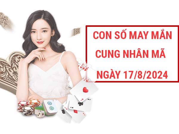 Bật mí con số may mắn cung Nhân Mã ngày 17/8/2024