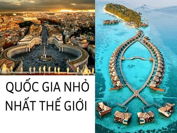 Những quốc gia có diện tích nhỏ nhất trên thế giới và bất ngờ thú vị