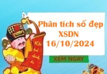 Phân tích số đẹp XSDN 16/10/2024