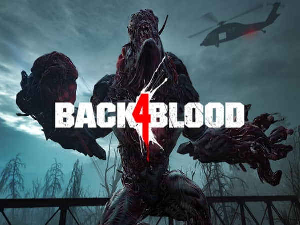 Back 4 Blood – Người kế thừa của Left 4 Dead